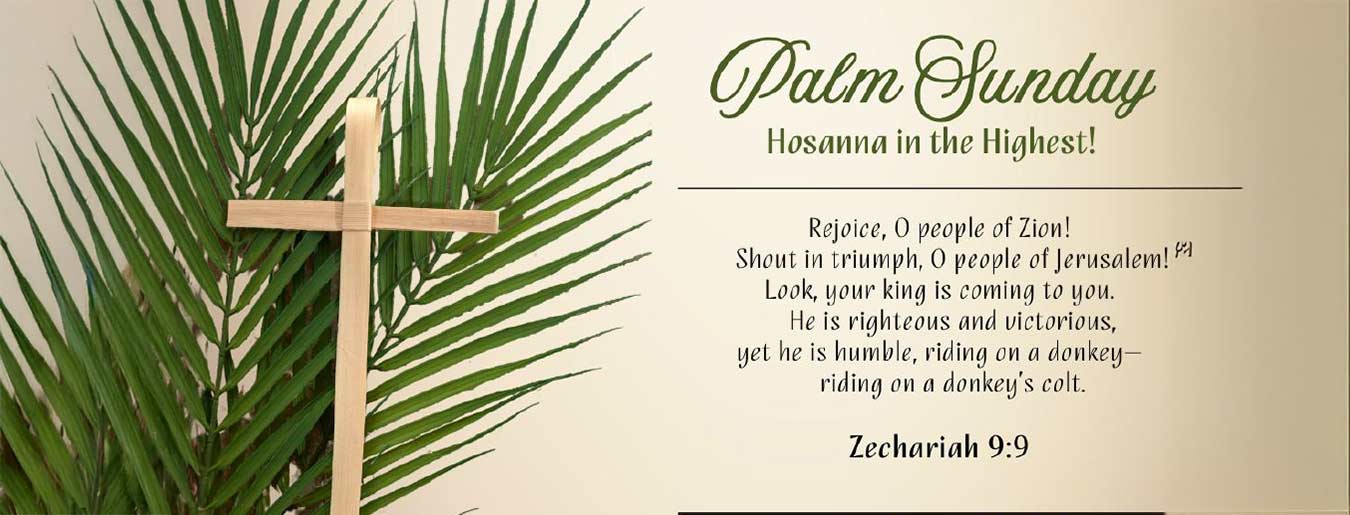 a light brown banner with a palm leaf and a cross and the scripture Zecharia 9:9